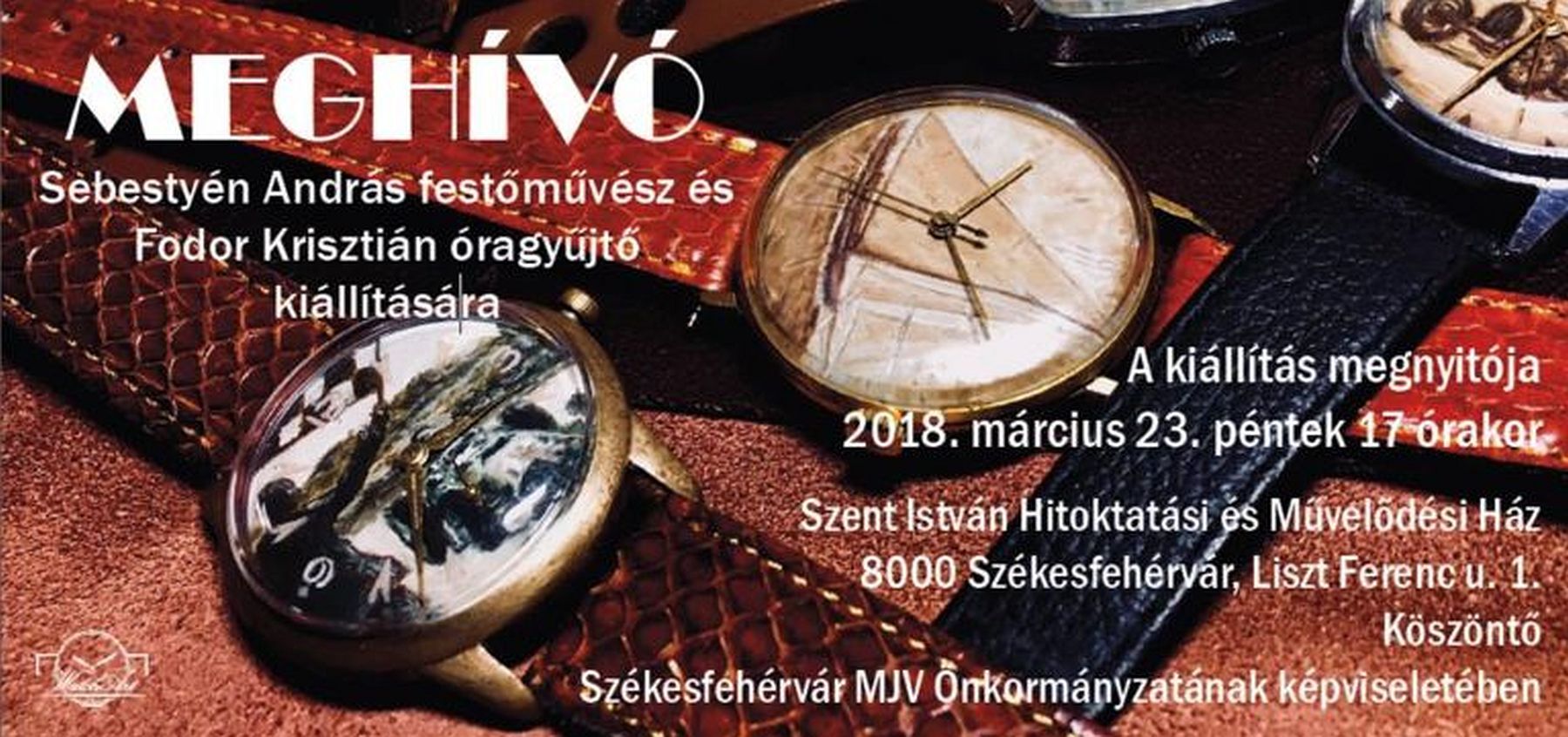 Sebestyén András, festőművész és Fodor Krisztián, óragyűjtő kiállítása Fehérváron